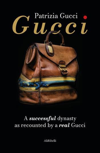 libri di patricia gucci|Gucci: A successful dynasty as recounted by a real Gucci.